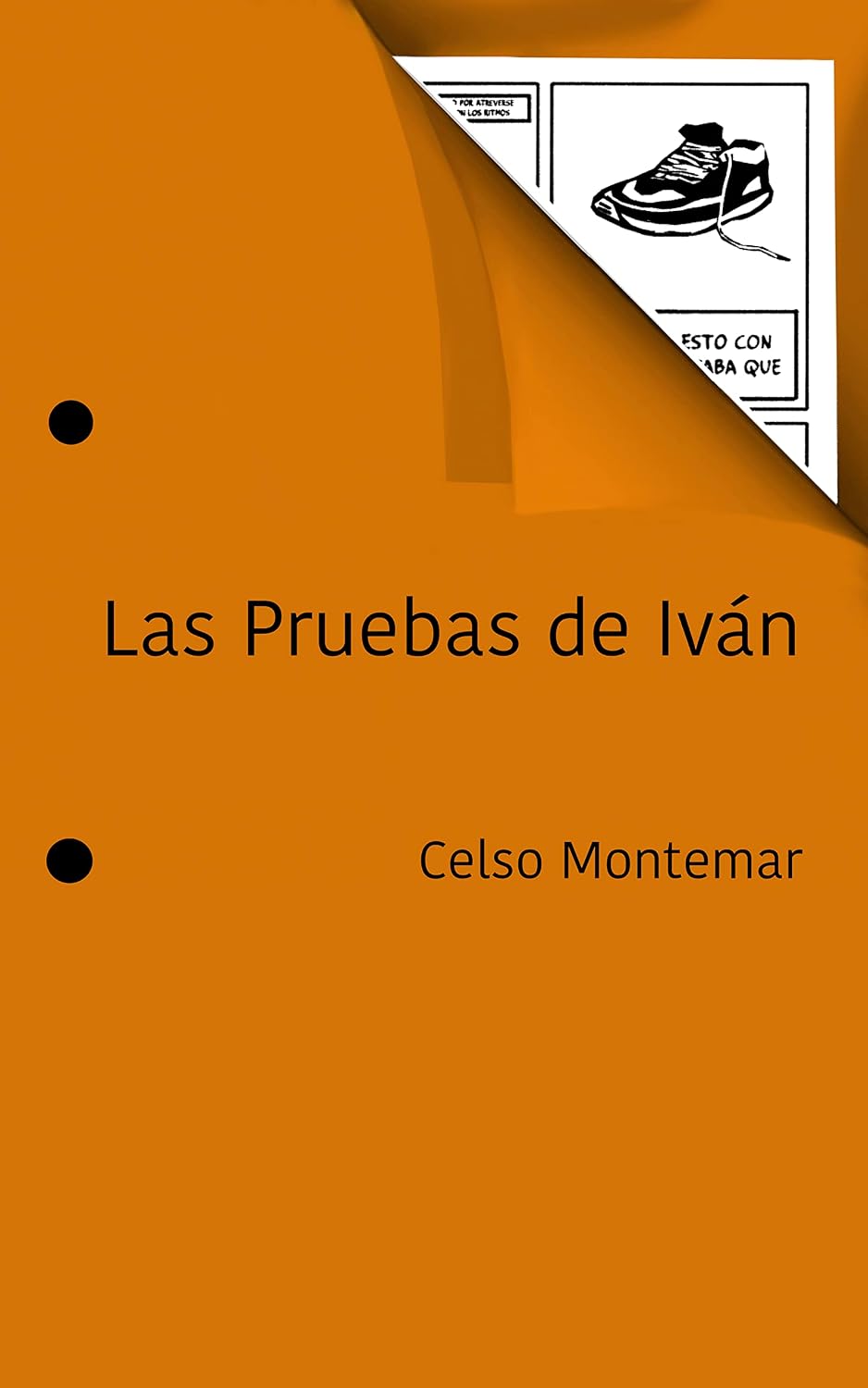Las Pruebas de Iván (Spanish Edition)