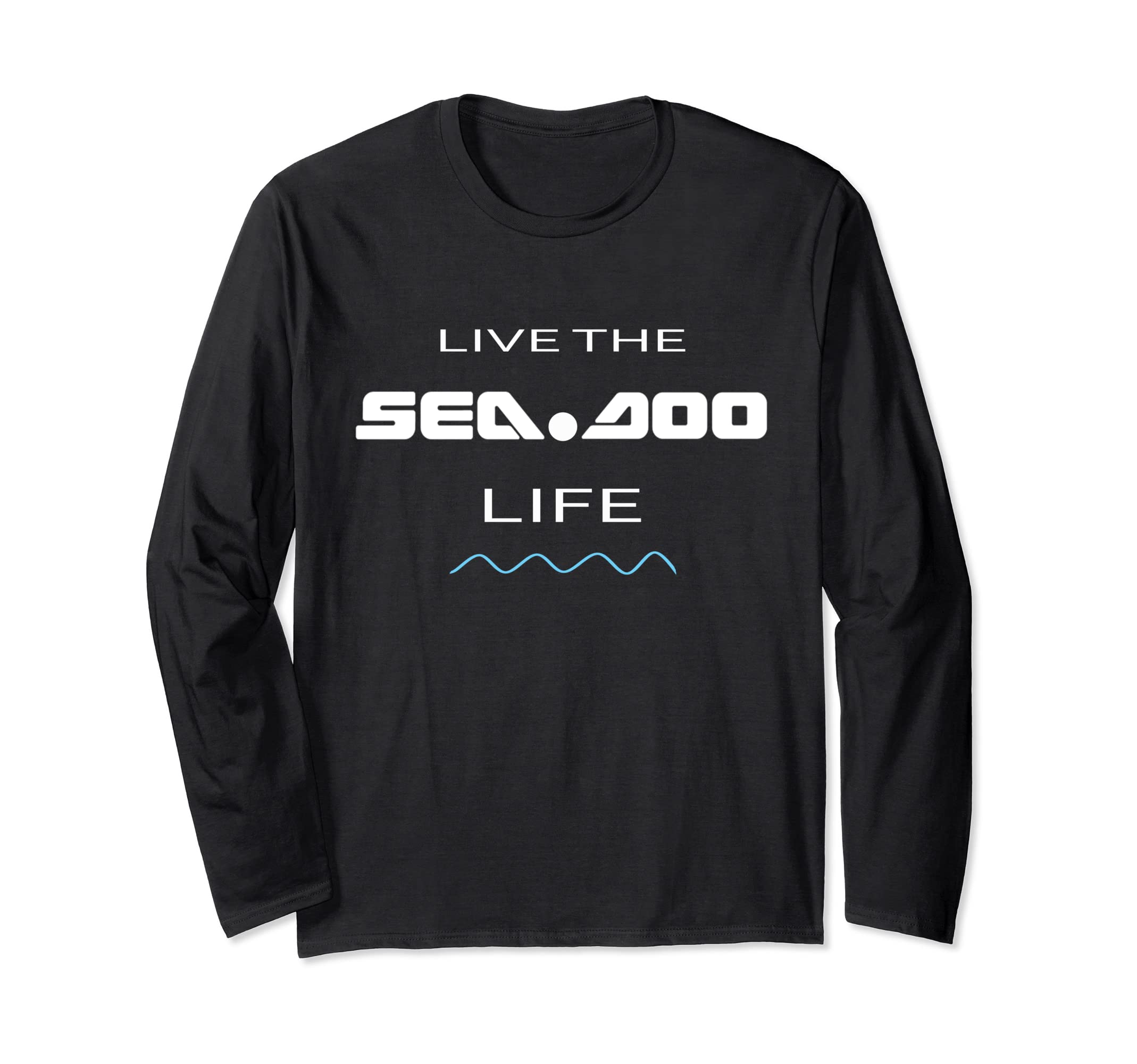 Big Wave - Live the Seadoo Life Long Sleeve T-ShirtOEKO-TEX STANDARD 100