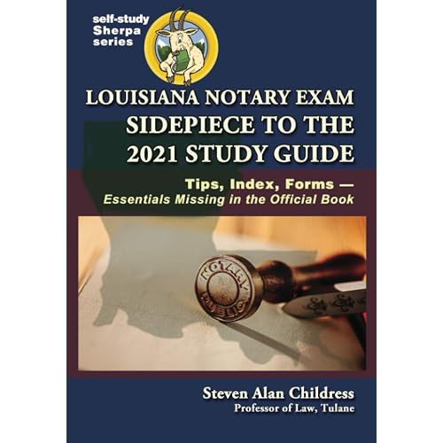 Louisiana Notary Exam Sidepiece To The 2021 Study Guide