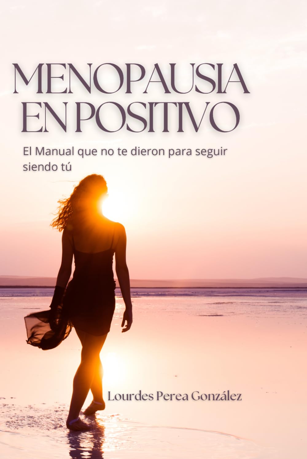 Menopausia Feliz: El Manual que no te dieron para seguir siendo tú.