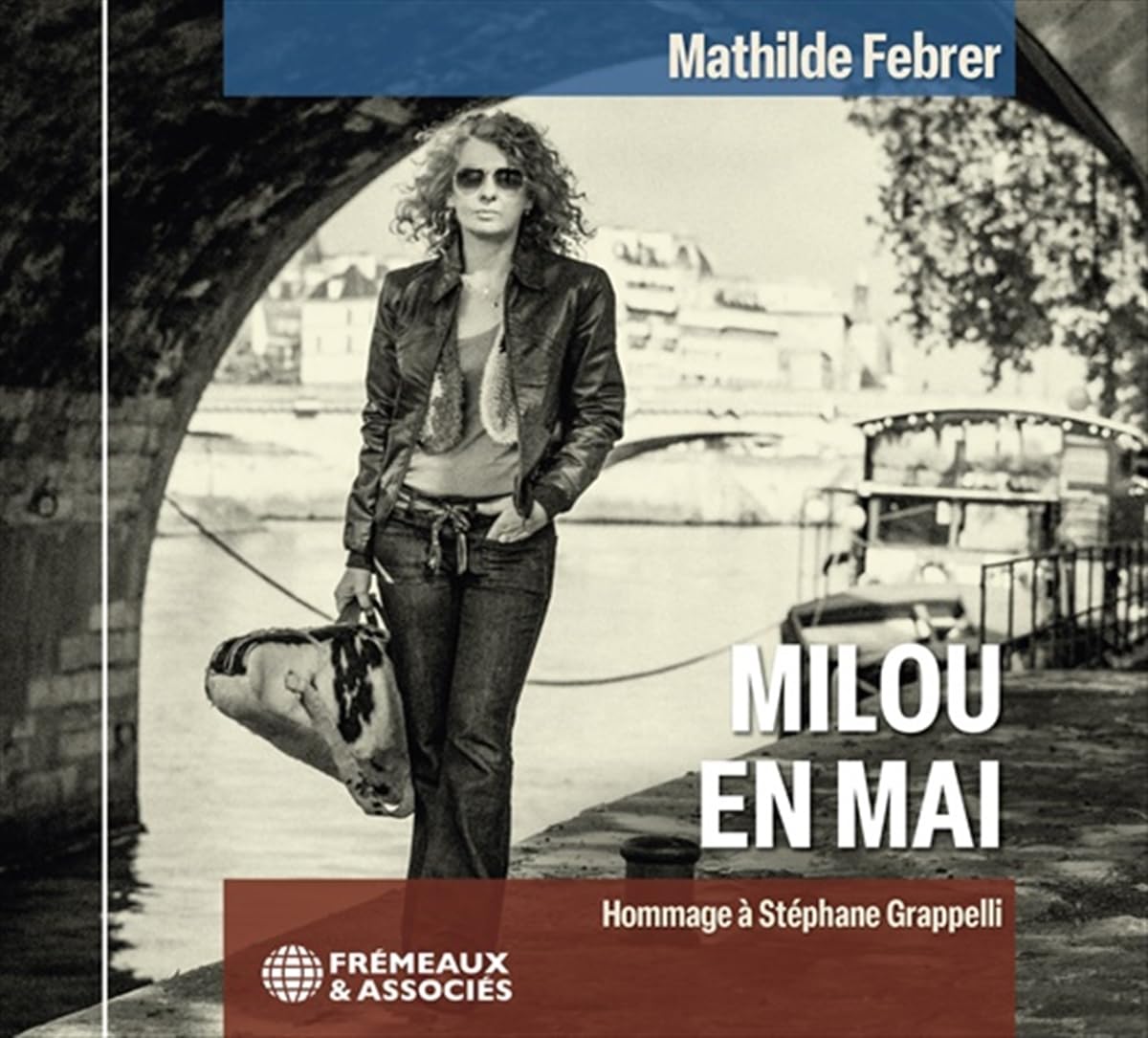 Mathilde Febrer Milou En Mai, Hommage À Stéphane Grappelli CD New 3448960861328