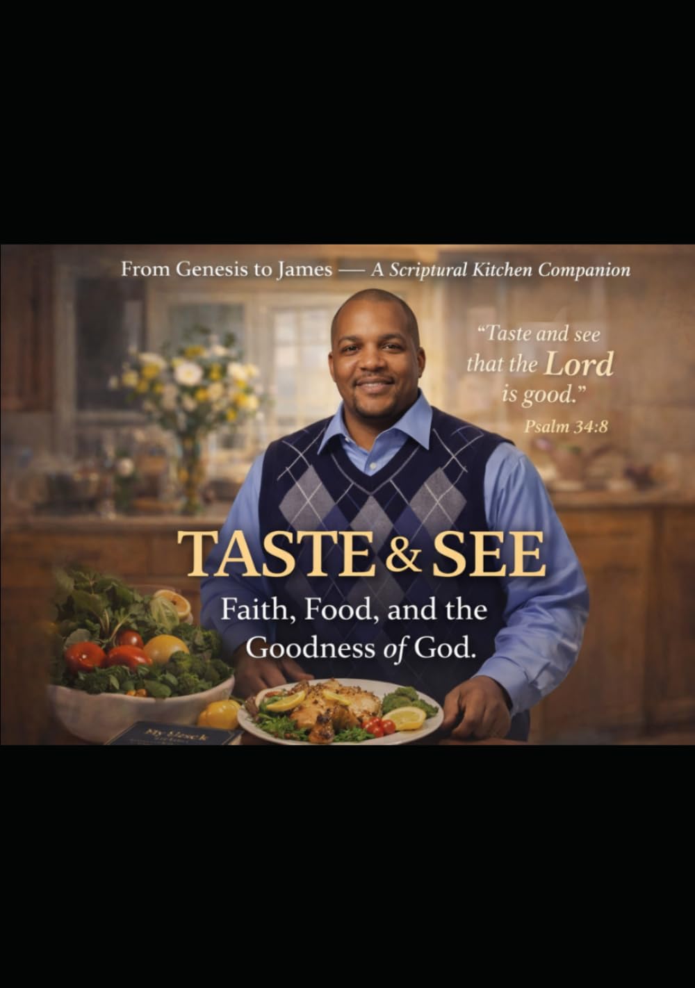 Taste & See: Faith, Food, and the Goodness of God: The Jell-O & Cream Freezer Book 101 Recipes