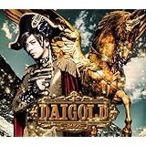 DAIGOLD (初回限定盤A)(DVD付)