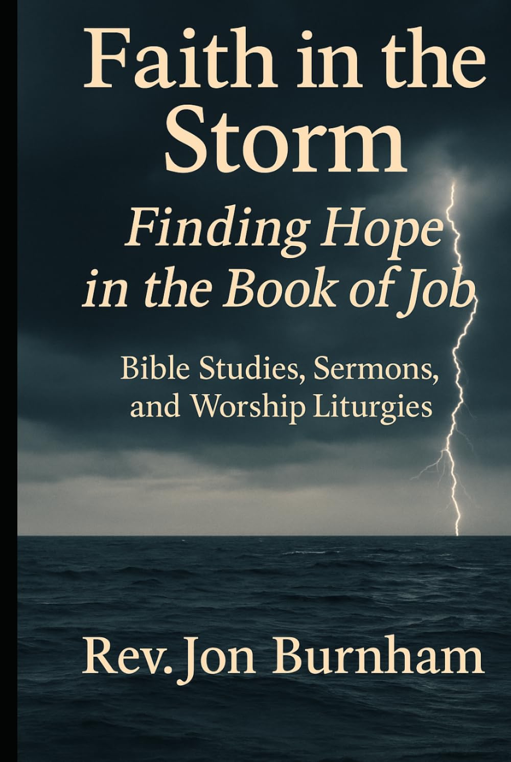 Faith in the Storm: Finding Hope in the Book of Job (Bible Studies)