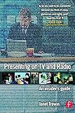  Presenting on Tv and Radio: An insider\'s guide