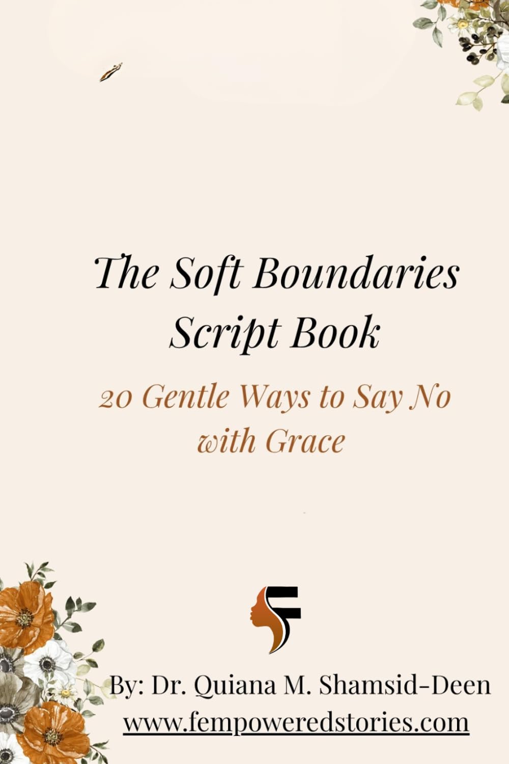 The Soft Boundaries Script Book: 20 Gentle Ways to Say No with Grace