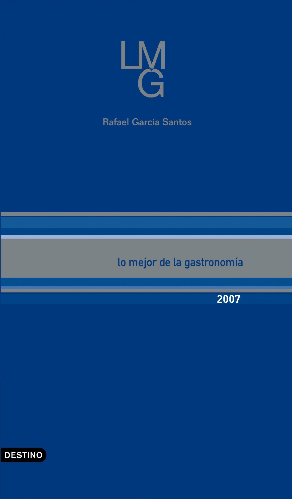 Lo mejor de la gastronomía 2007: 1