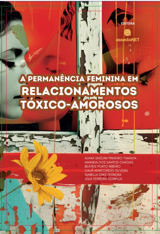 A Permanência Feminina em Relacionamentos Tóxico-Amorosos, Livro sobre Relacionamentos Abusivos, AssedioNet