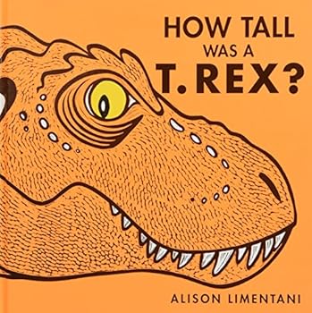 Hardcover How Tall Was A T Rex Book