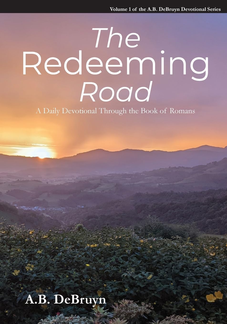 The Redeeming Road (A.B. Debruyn Devotional)