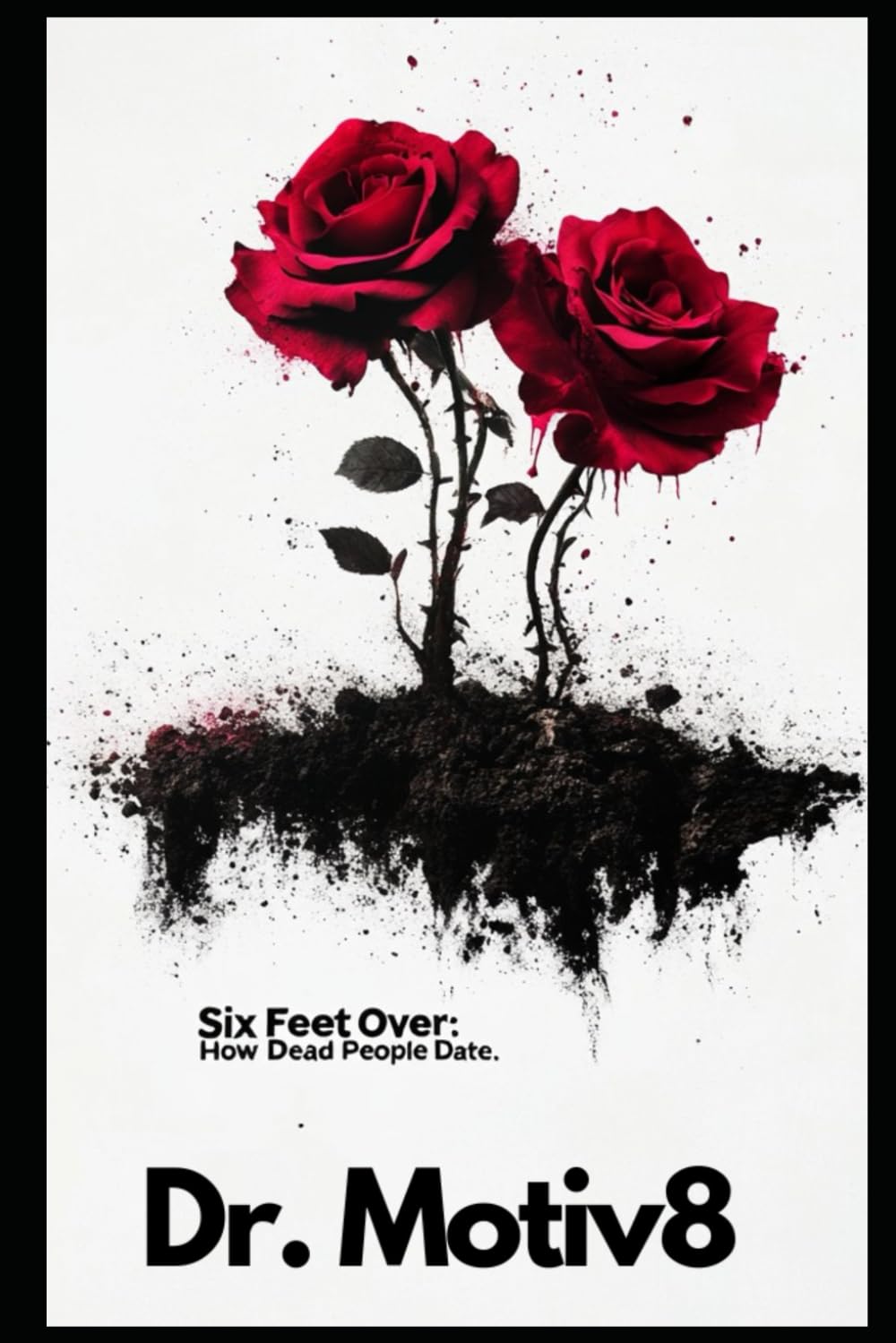 Six Feet Over: How Dead People Date