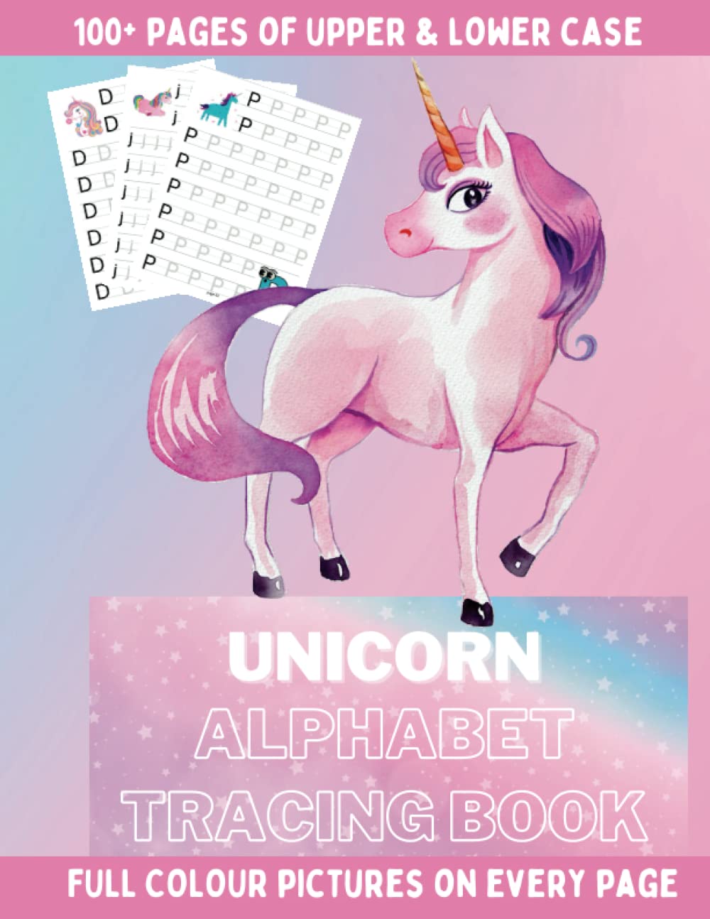 Unicorns Preschool Letter Writing Notebook with Lines: Letter Tracing book for Toddlers, Preschool Kids, Pen Control, Pre-writing Skills