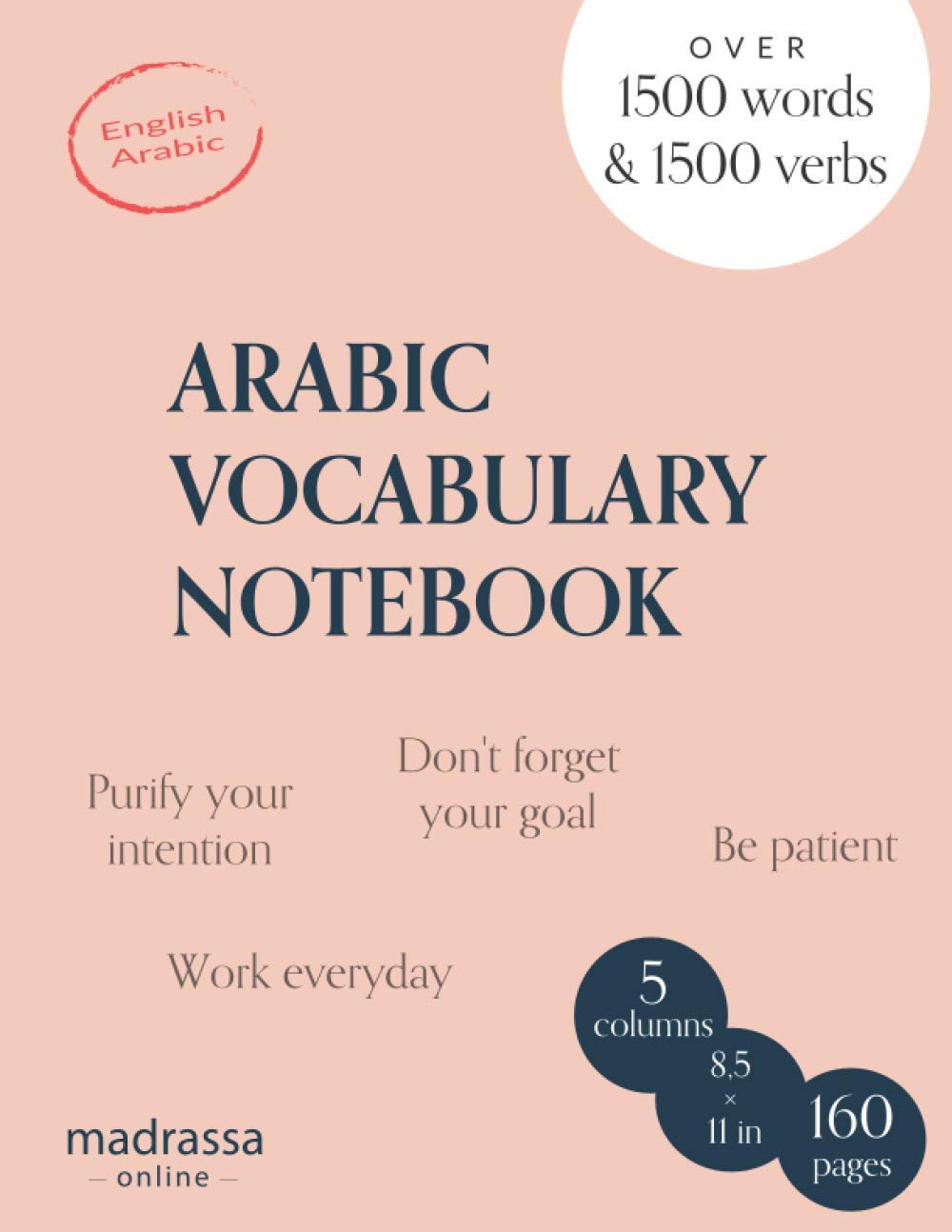 Arabic vocabulary notebook: 5 columns to memorize and revise over 3000 words and verbs, Learn Arabic language easier, Bilingual English/Arabic, Ruled book (Arabic Learning Books)