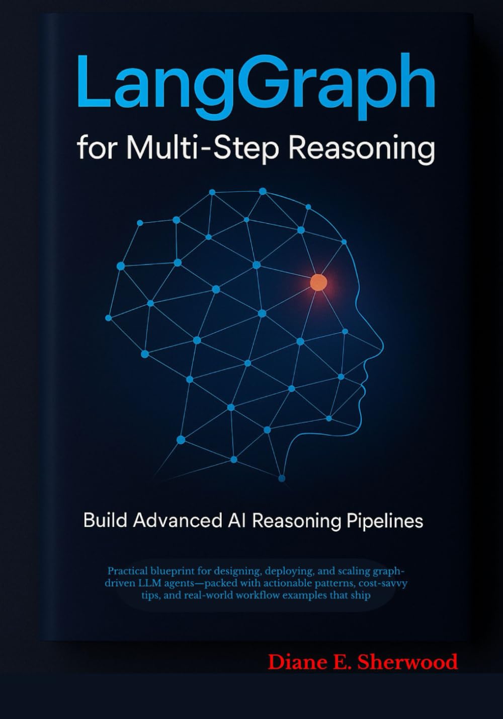LangGraph for Multi-Step Reasoning: Build Advanced AI Reasoning Pipelines