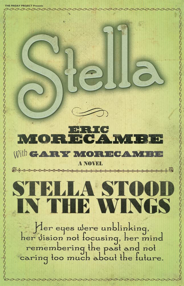 Stella: A Compelling Humorous Novel About the Golden Age of British Comedy (Library of Lost Books)
