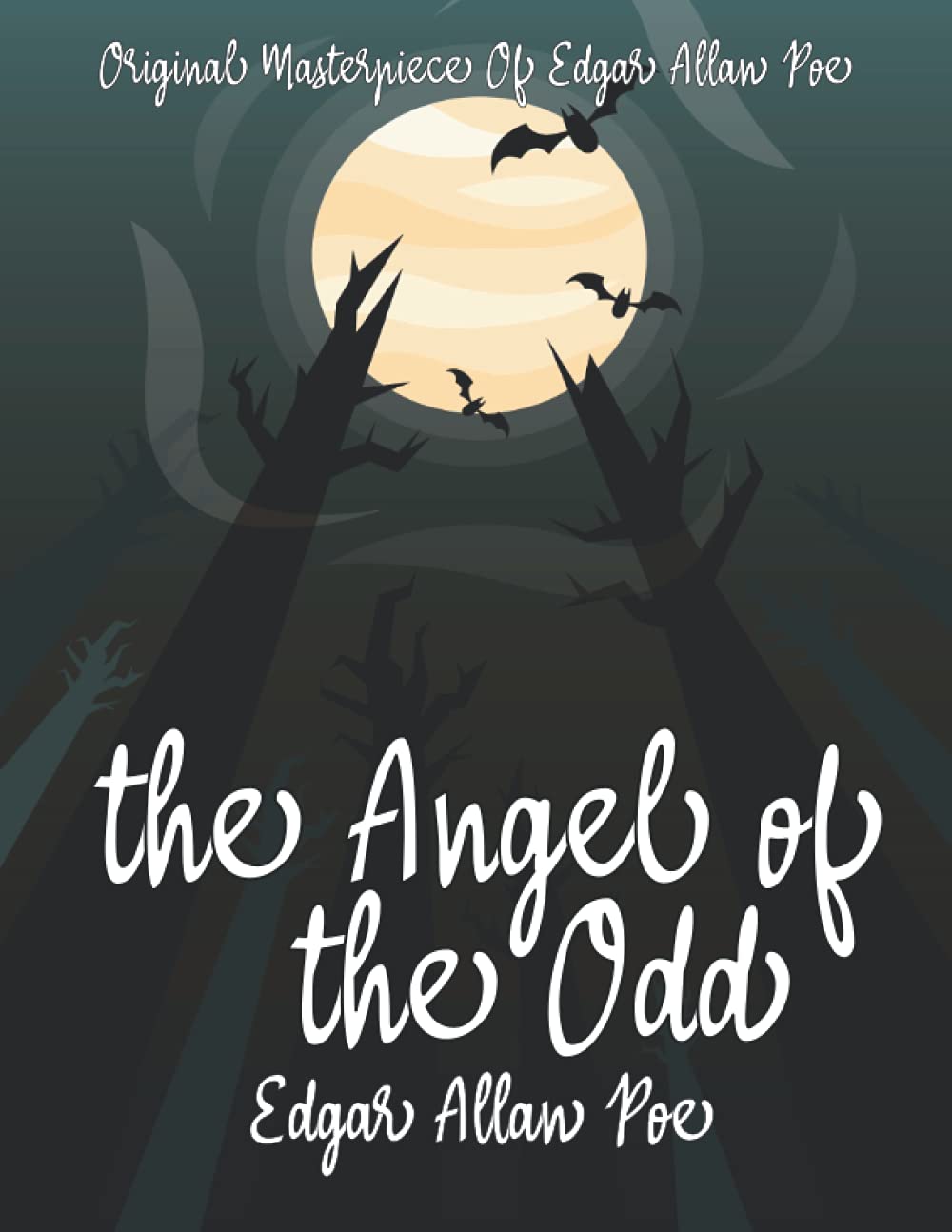 The Angel of the Odd By Edgar Allan Poe Annotated.