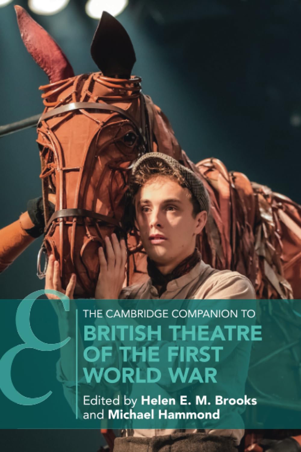 The Cambridge Companion to British Theatre of the First World War (Cambridge Companions to Theatre and Performance)