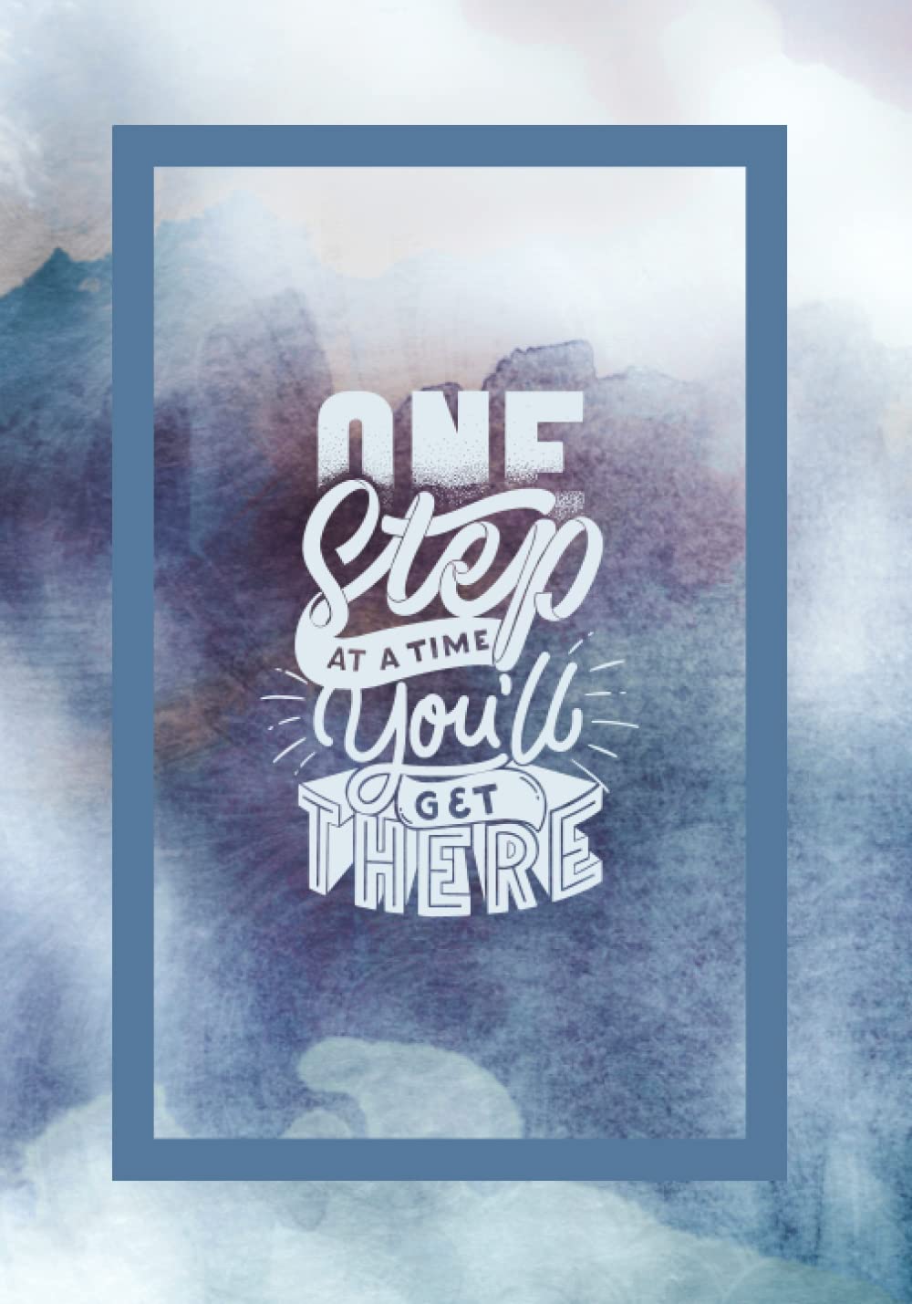One Step At A Time: 90-Day Wellness Journal