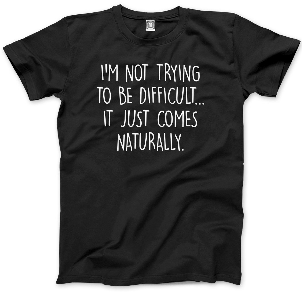 Hotscamp Black Hot Scamp I Am Not Trying To Be Difficult Kids T-Shirt - 12-13 Years