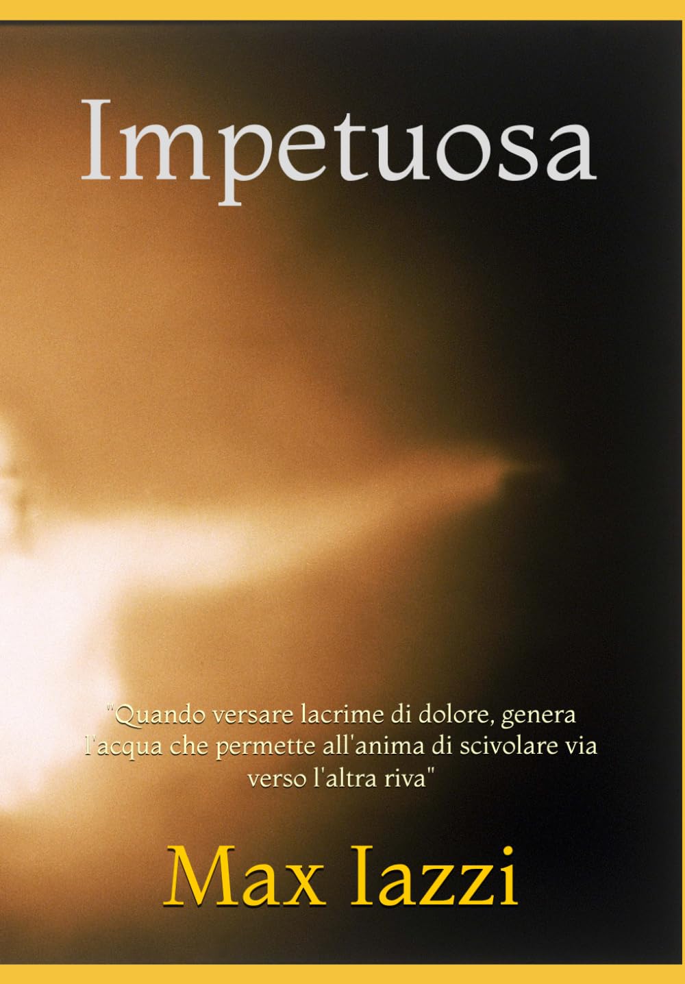 Impetuosa: "Grazie di cuore mamma"