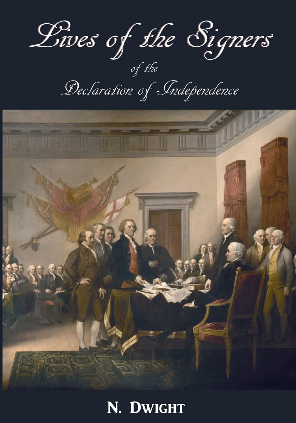 Lives of the Signers of the Declaration of Independence