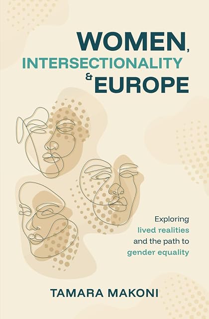 Portada de Women, Intersectionality & Europe: Exploring lived realities and the path to gender equality