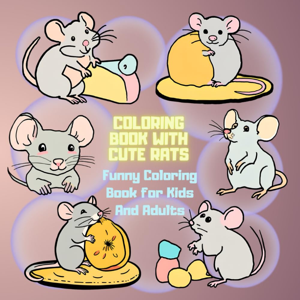 Cute Rats Coloring Book for Kids And Adults.: An Easy Coloring Book For Animal Lovers.
