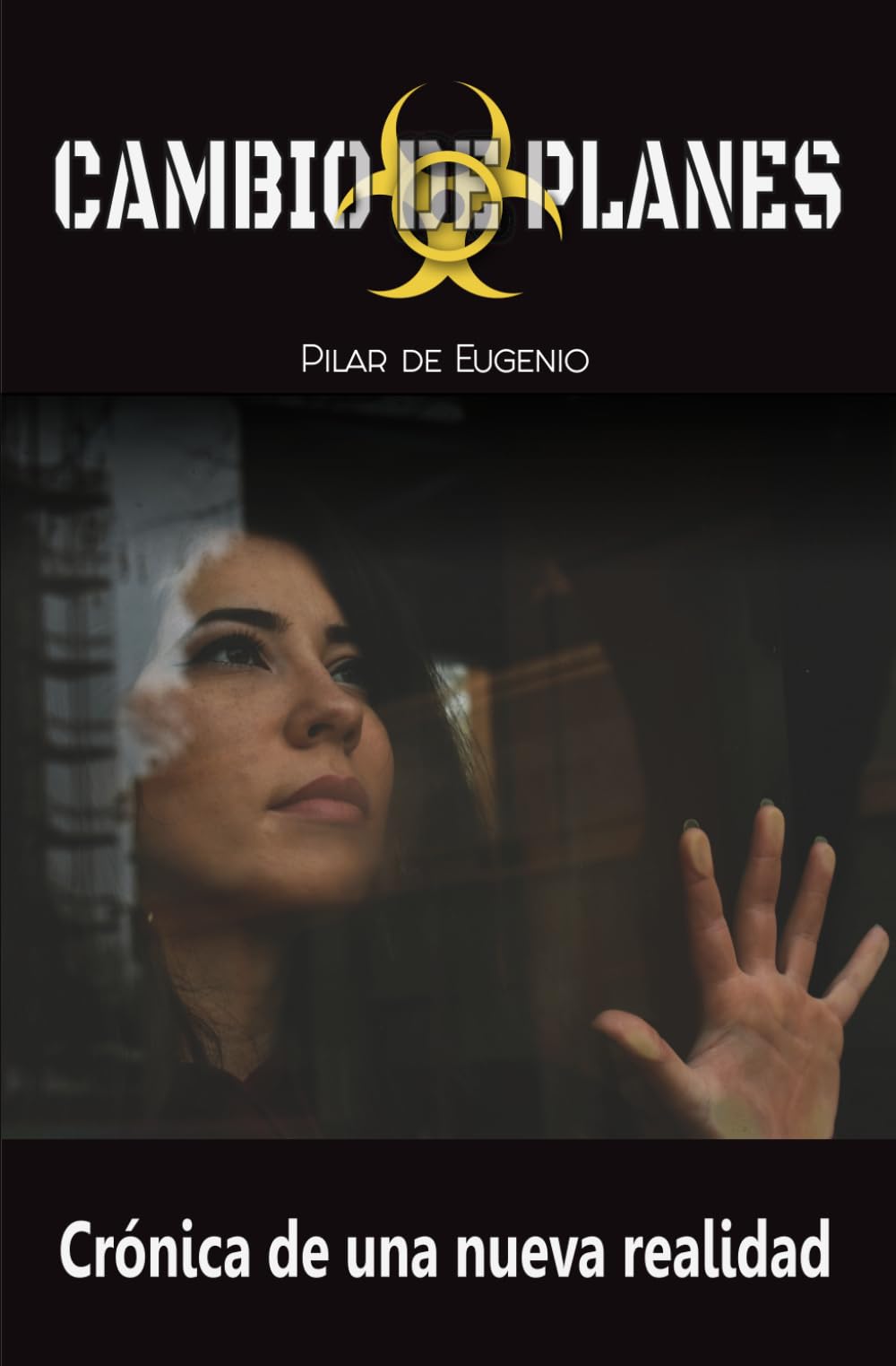 CAMBIO DE PLANES: Crónica de una nueva realidad