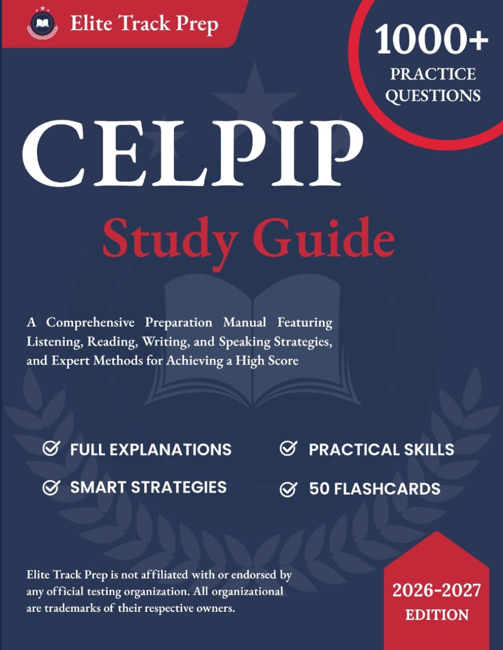 CELPIP STUDY GUIDE 2026-2027: A Comprehensive Preparation Manual Featuring Listening, Reading, Writing, and Speaking Strategies, and Expert Methods for Achieving a High Score
