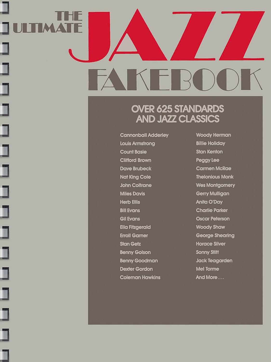 The Ultimate Jazz Fake Book – 625+ Jazz Classics for Piano, Vocal & Guitar | Swing, Bebop, Latin & More | Sheet Music with Chords & Lyrics | Hal Leonard Music Book for All Skill Levels