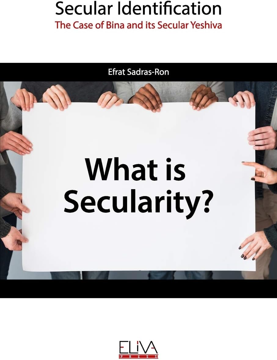 Secular Identification: The Case of Bina and its Secular Yeshiva