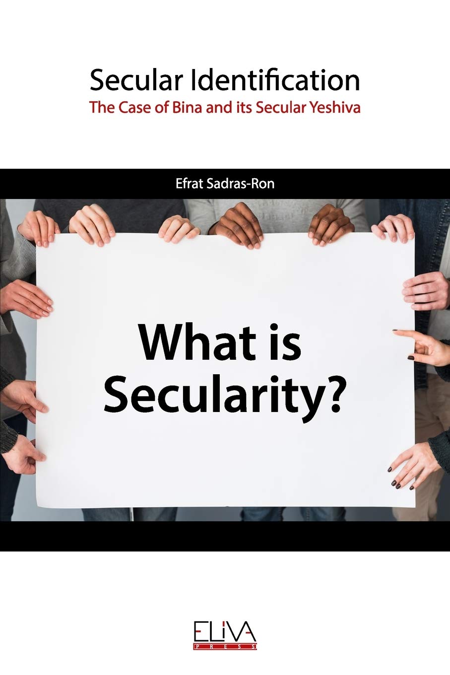 Secular Identification: The Case of Bina and its Secular Yeshiva