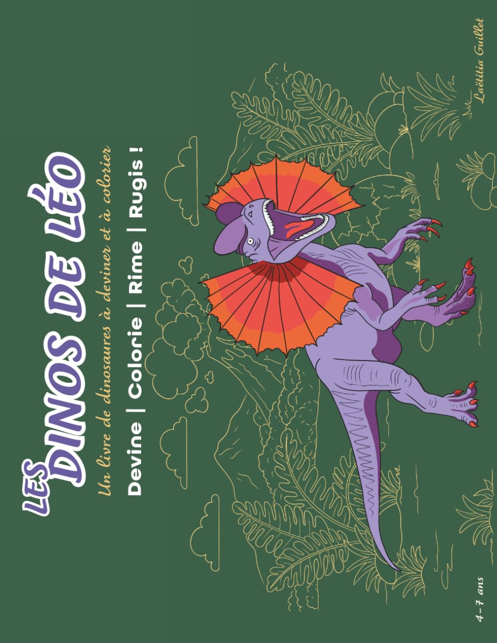 Les Dinos de Léo: Un livre de dinosaur à deviner et à colorier (Coloring Books)