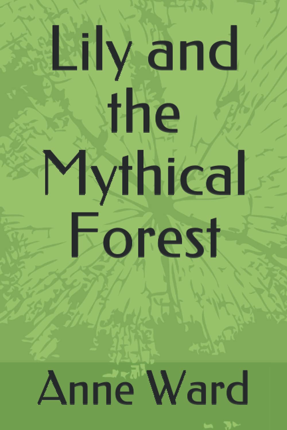 Lily and the Mythical Forest