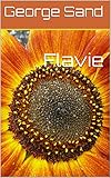 Flavie (French Edition) - George Sand 