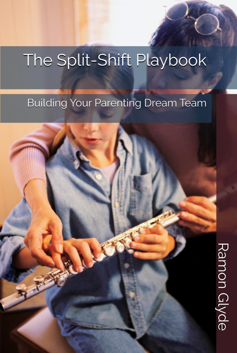 The Split-Shift Playbook: Building Your Parenting Dream Team