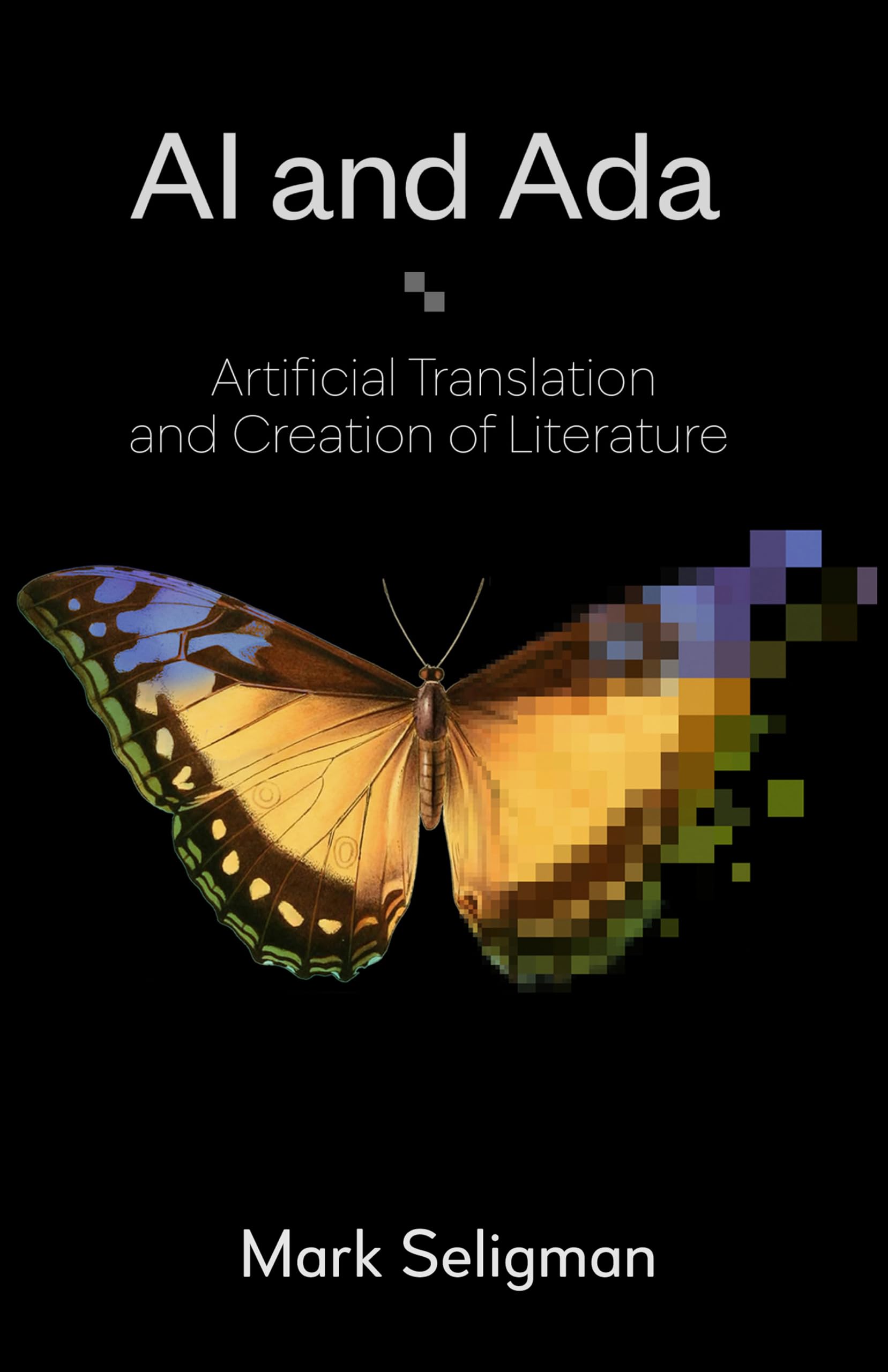 AI and Ada: Artificial Translation and Creation of Literature