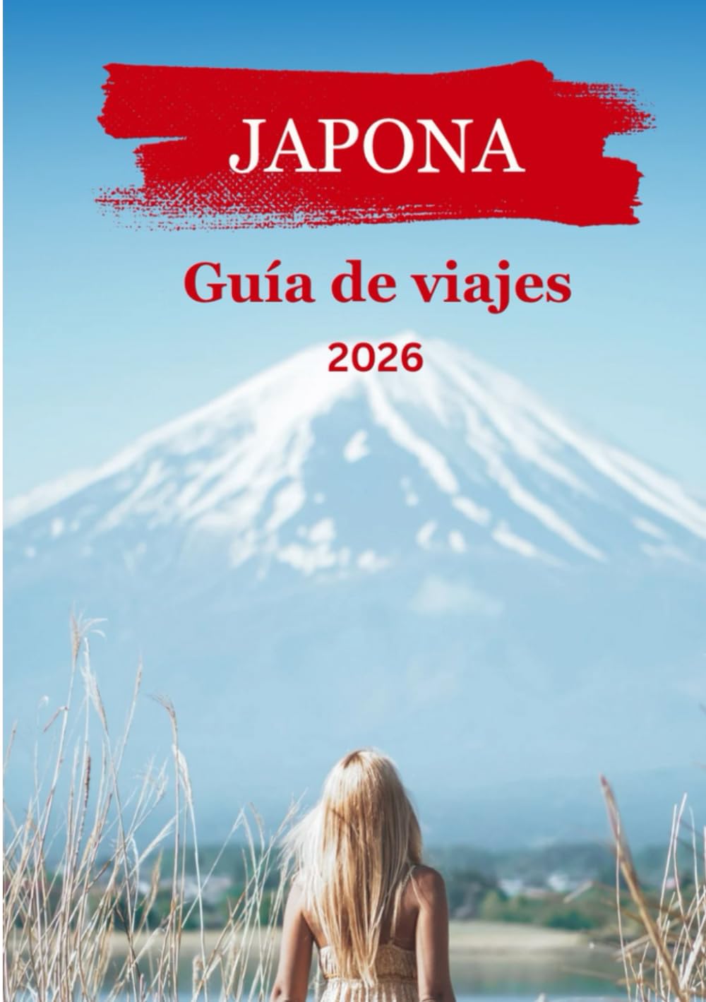Japona Guía de viajes 2026: Descubre el auténtico Japón: historia antigua, naturaleza deslumbrante y consejos para viajar con visión de futuro.
