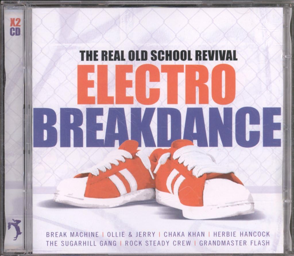 Electro Breakdance: Real Old School Revival [Extra tracks] [Audio CD...