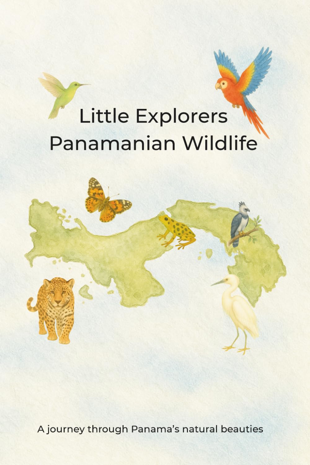 Little Explorers - Panamanian Wildlife: A journey through Panama’s natural beauties