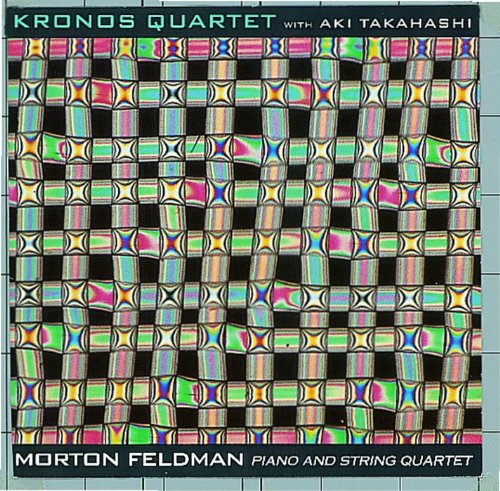 Morton Feldman: Piano And String Quartet