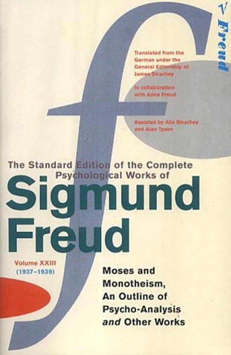 Buy The Complete Psychological Works of Sigmund Freud, Volume 23: Moses and Monotheism and Other Works (1937 - 1939) — BookShops.in
