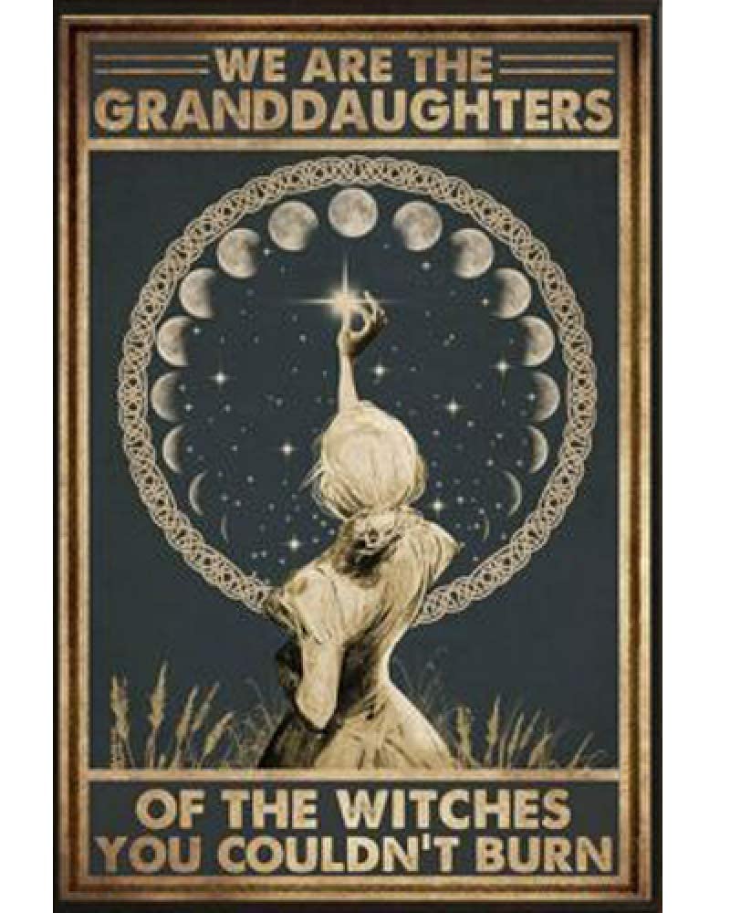 LINQWkk We are The Granddaughters of The Witches You Couldn't Burn Retro Metal Tin Sign Vintage Aluminum Sign for Home Coffee Wall Decor 8x12 Inch