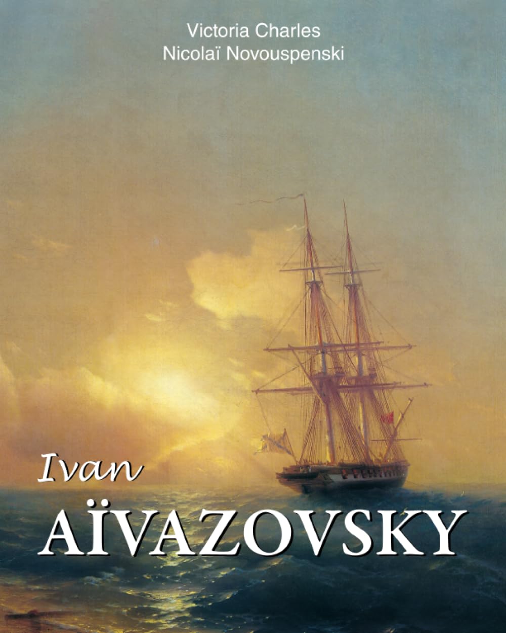 Livre Ivan Aïvazovski, l'album premium des paysages marins