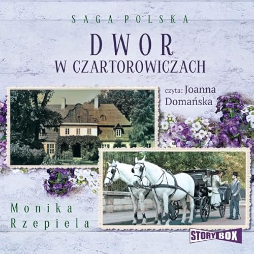 Dw&oacute;r w Czartorowiczach Audiolivro Por Monika Rzepiela capa