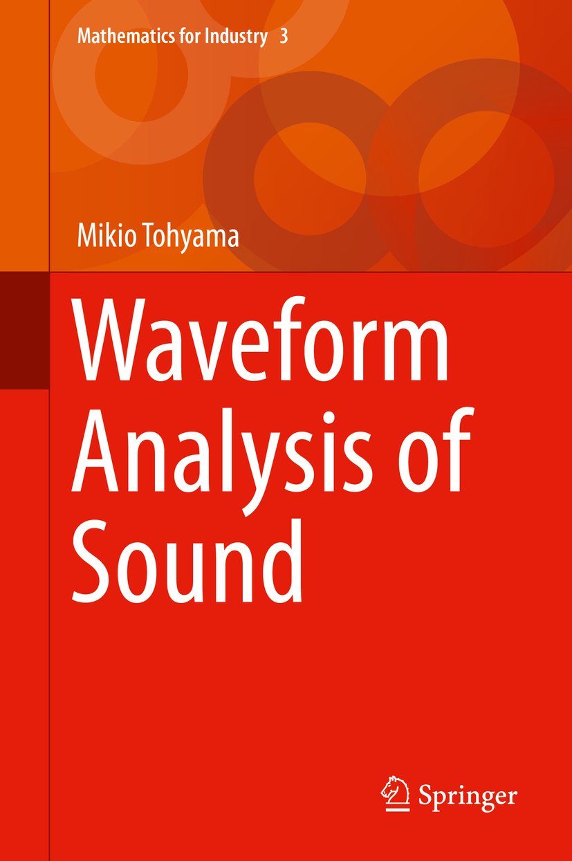 Waveform Analysis of Sound (Mathematics for Industry Book 3)