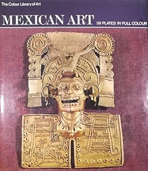 Hardcover Mexican Art (Colour Library of Art) Book