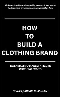 How to Build a clothing brand: Essentials in Creating a 7-figure Clothing Brand