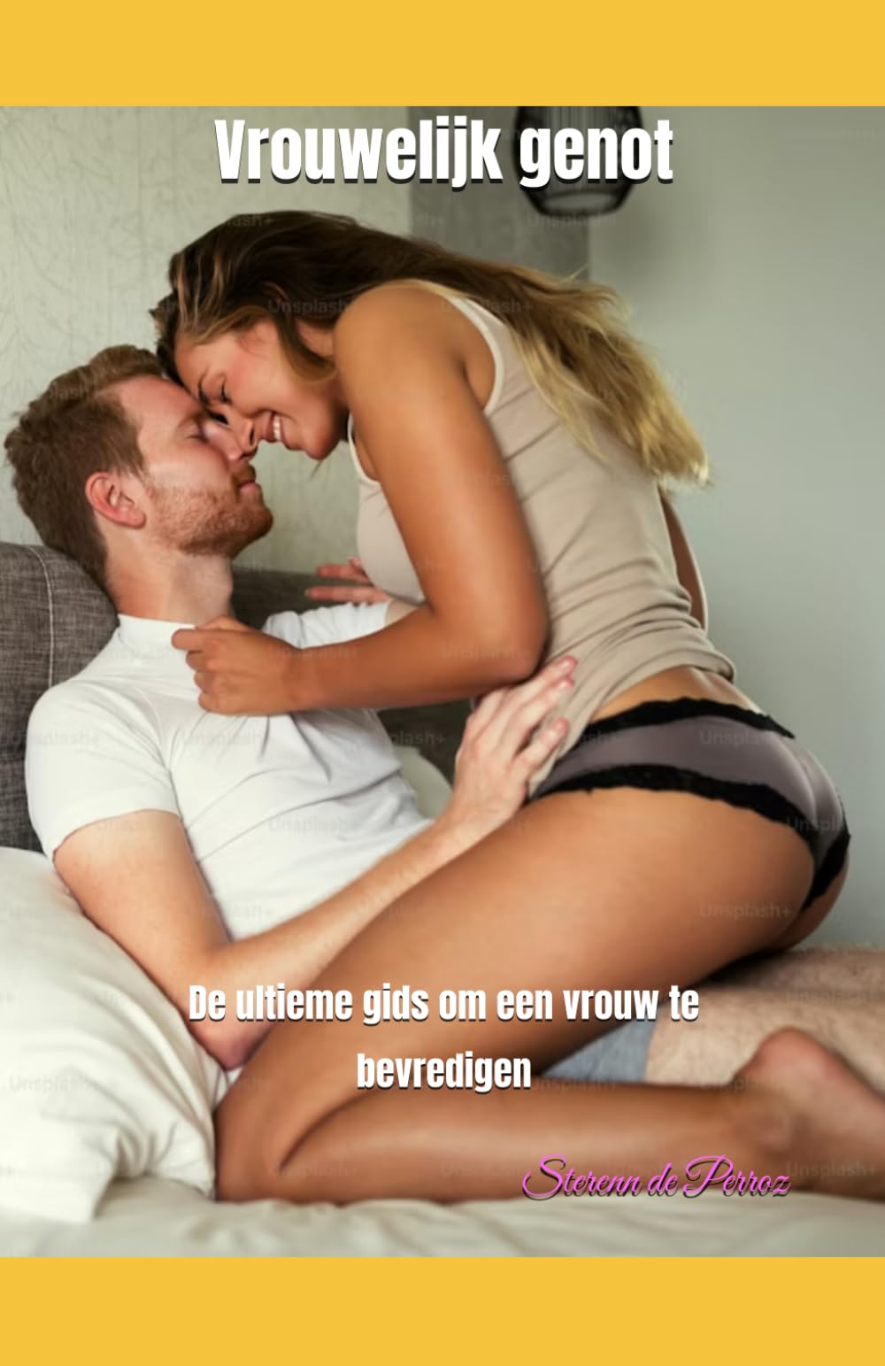 Vrouwelijk genot: De ultieme gids om een vrouw te bevredigen