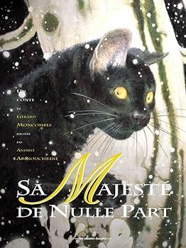 Hardcover Sa Majesté de Nulle Part: Un conte de Gérard Moncomble illustré par Andreï Arinouchkine [French] Book